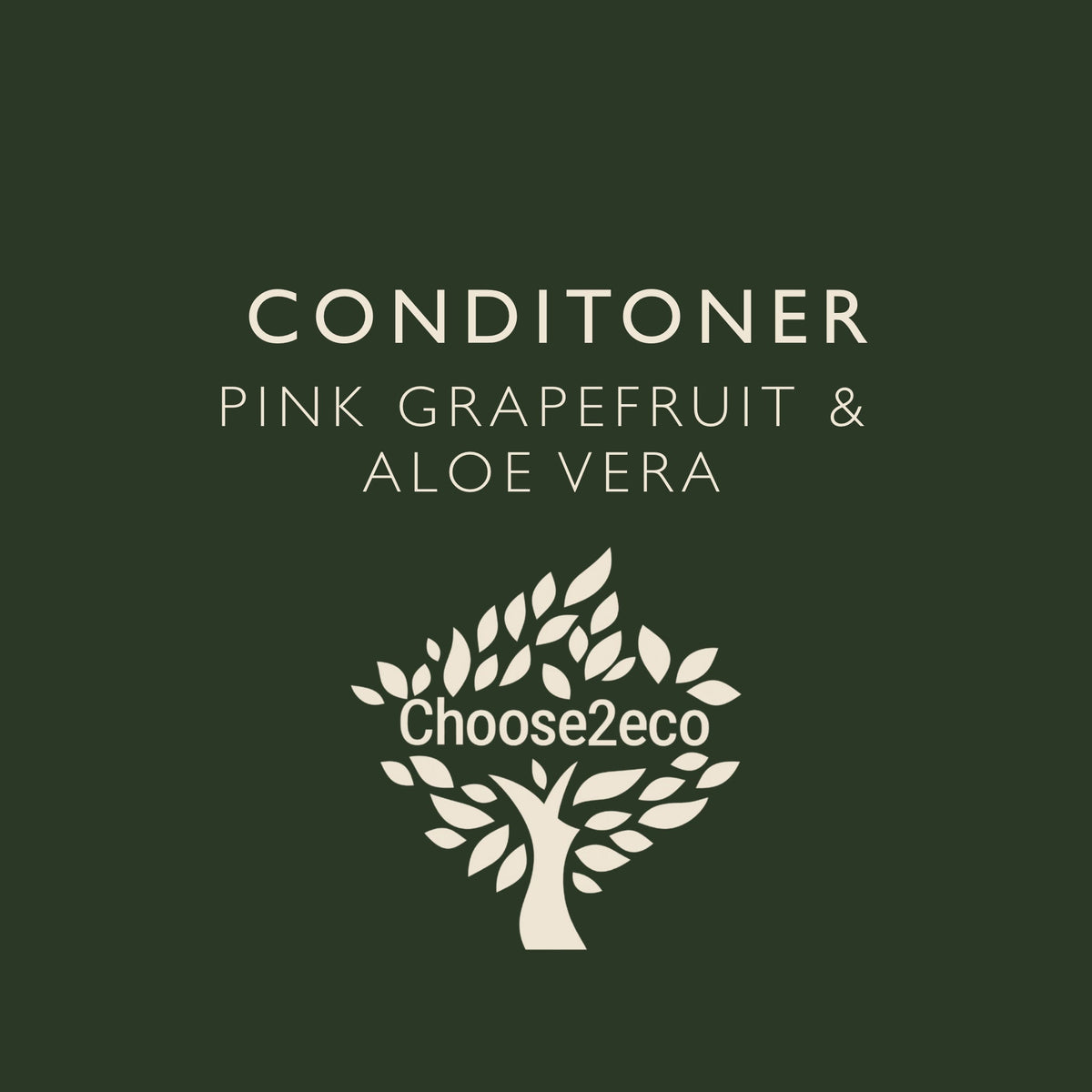 Choose2Eco Conditioner - Pink Grapefruit & Aloe Vera